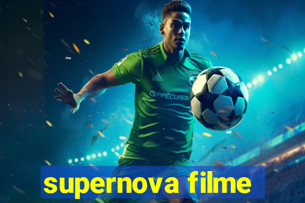 supernova filme